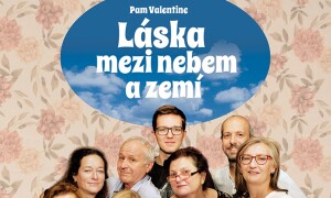 Divadelní představení Láska mezi nebem a zemí